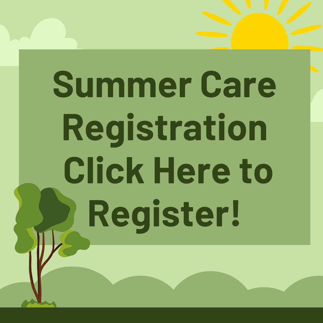 Summer Care Registration is Now Open! Ages 5-11